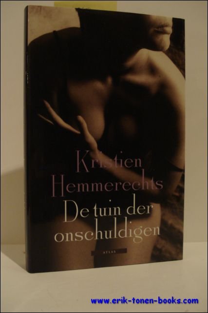 HEMMERECHTS, Kristien. - DE TUIN DER ONSCHULDIGEN.