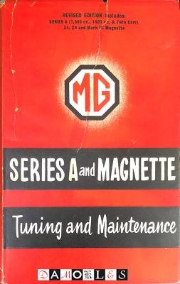 Philip H. Smith - MG. Series A and Magnette. Tuning and Maintenance