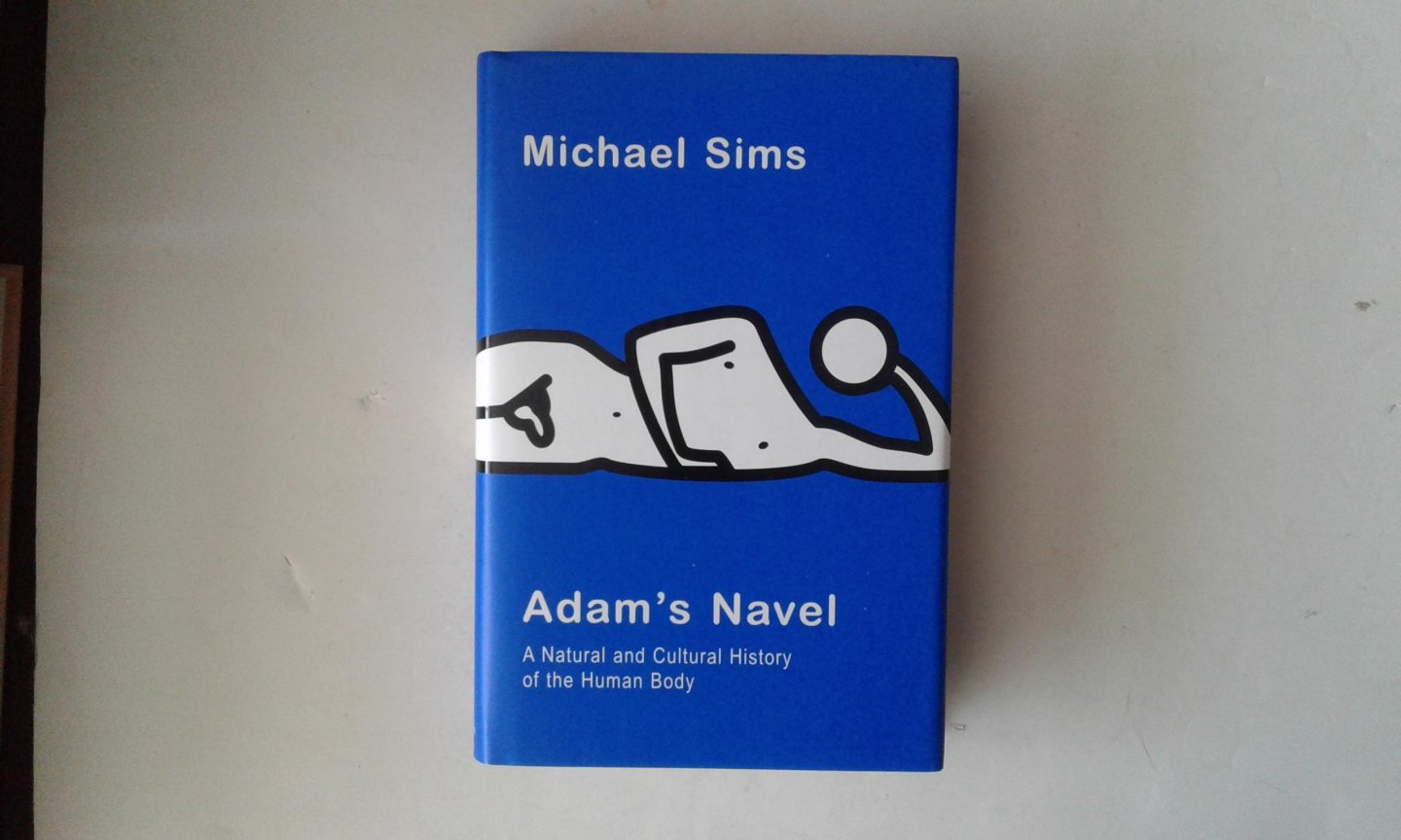 Sims, Michael - Adam's Navel ; A Natural and Cultural History of the Human Body