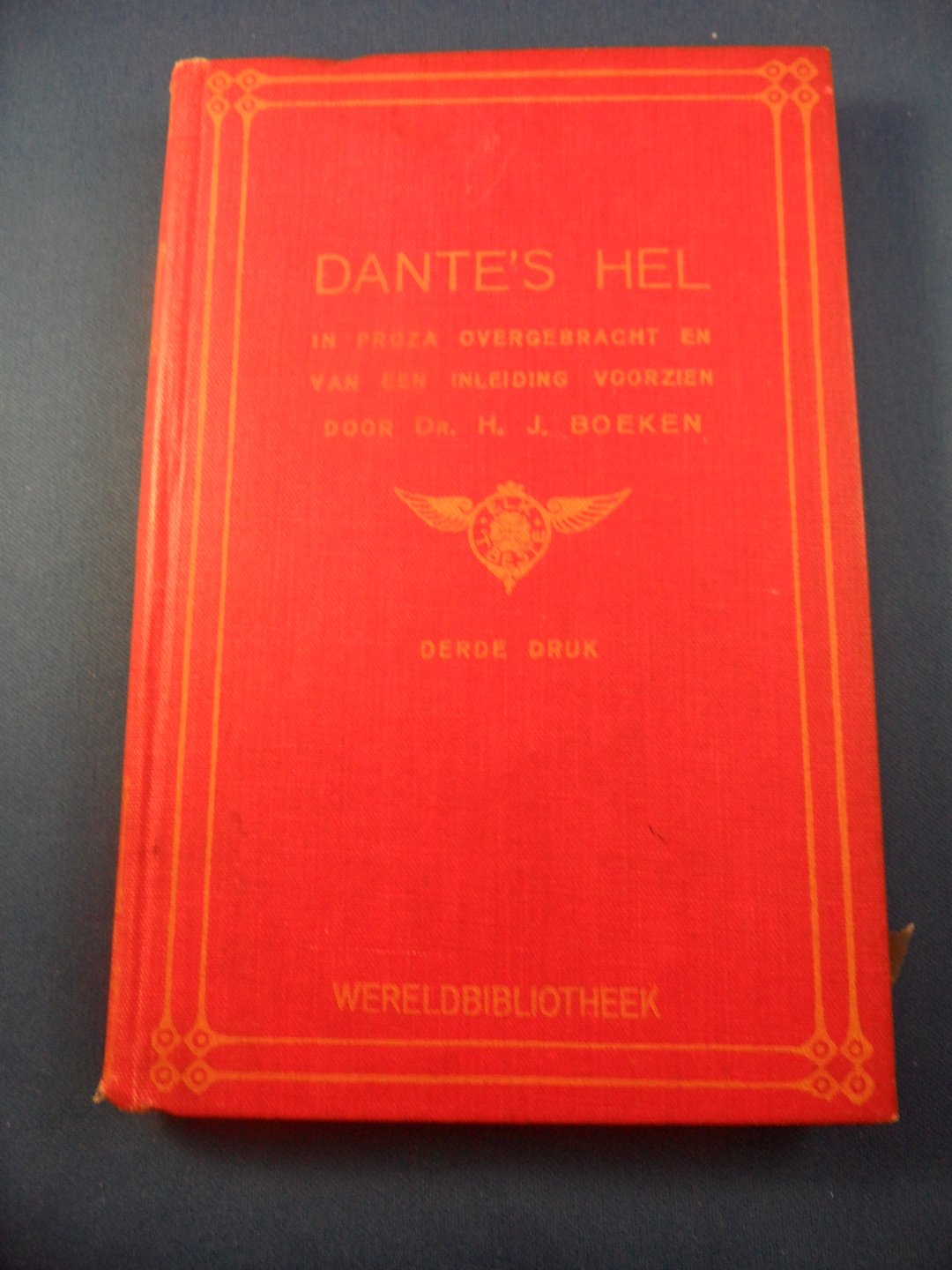 Boeken, H.J. - Dante's hel in prozaovergebracht en van een inleiding voorzien door dr. H.J. Boeken