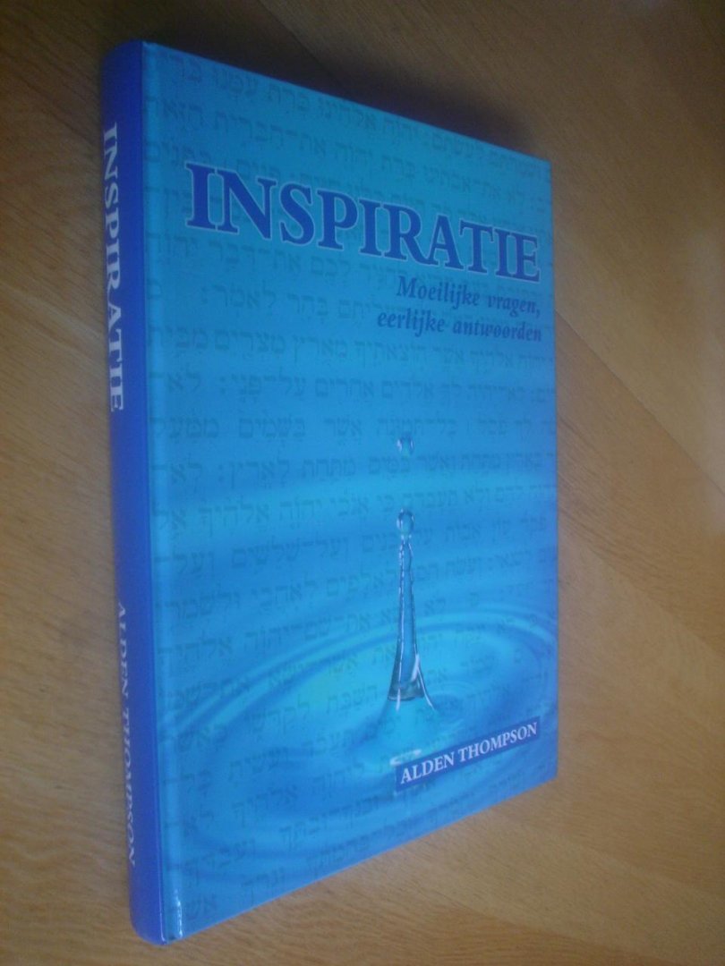 Thompson, Alden - Inspiratie. Moeilijke vragen, eerlijke antwoorden
