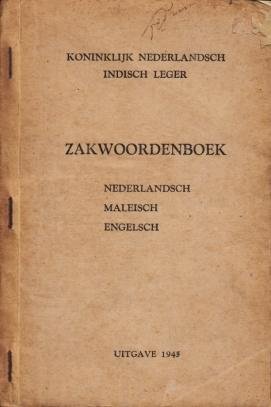 (HELSLOOT, N.). KNIL - Zakwoordenboek Nederlandsch, Maleisch, Engelsch.