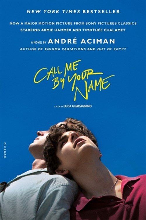 Andre Aciman - Call Me by Your Name. Movie Tie-In