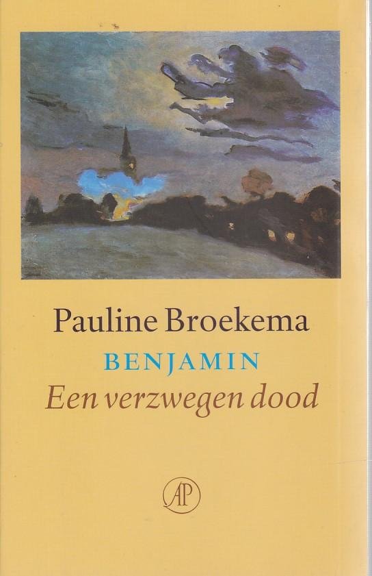 Broekema, P. - Benjamin / een verzwegen dood