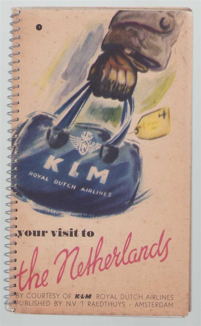 Koninklijke Luchtvaart Maatschappij - Your visit to the Netherlands by courtesy of KLM - Royal Dutch Airlines