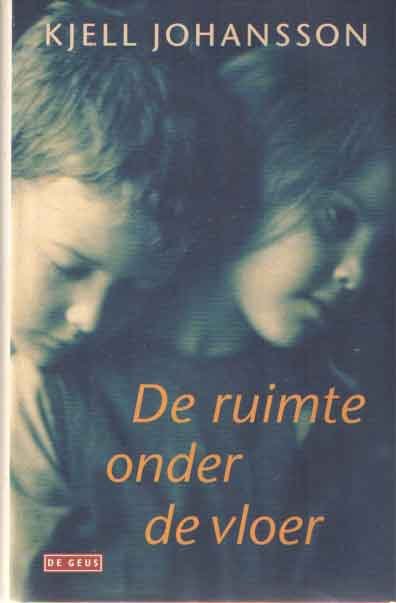 Johansson, Kjell - De ruimte onder de vloer