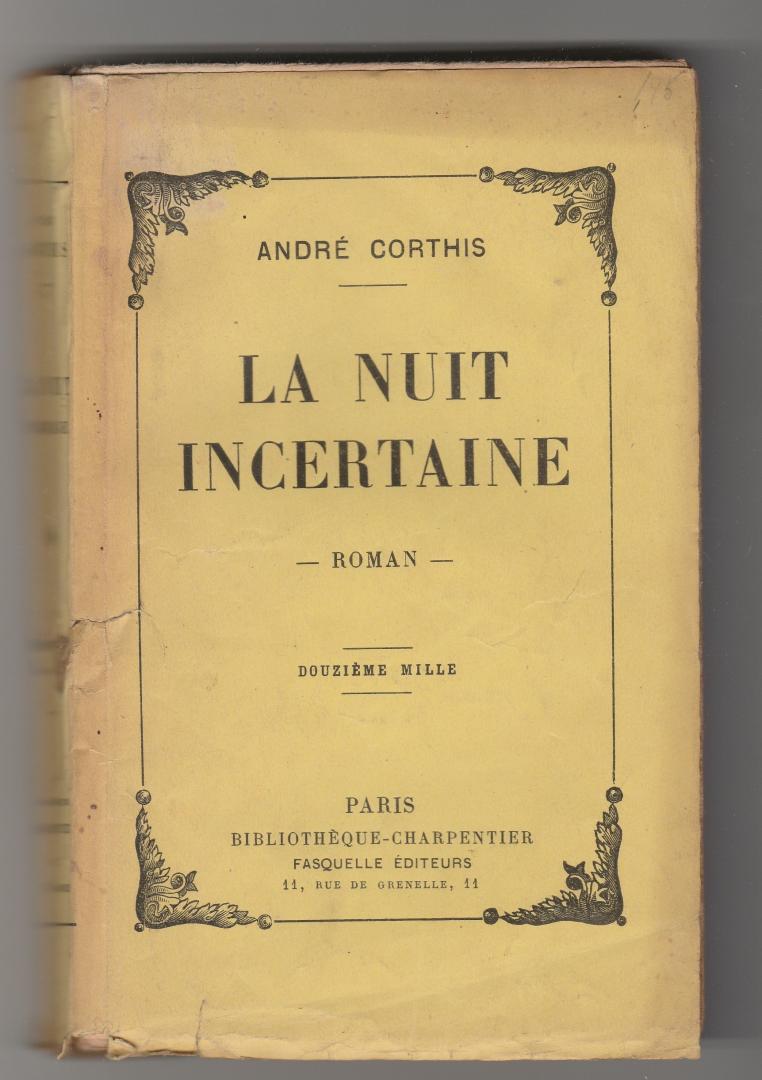 Corthis, André - La nuit incertaine