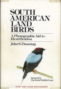 Dunning, John S. - South American Land Birds