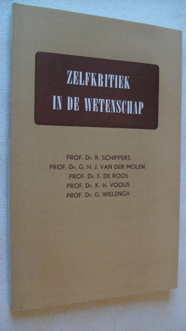 Schippers v.d.Molen de Roos Voous en Wielinga - Zelfkritiek in de wetenschap