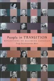 DUIVENVOORDEN-MITIC, TRUDY - People in transition. Reflections on becoming Canadian