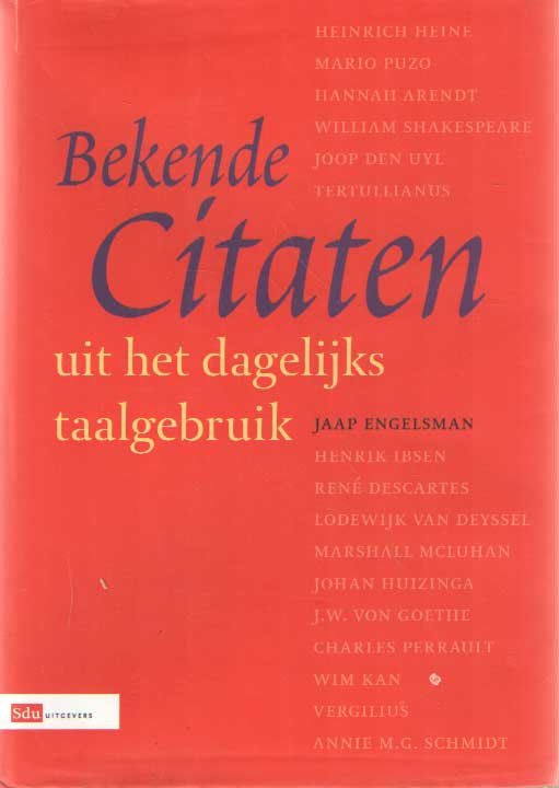 Engelsman, Jaap - Bekende citaten uit het dagelijks taalgebruik