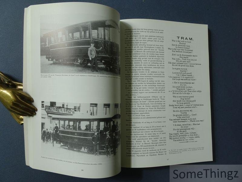 de Keukeleire, Erik en Ryckaert, Pierre. - Trams in Merelbeke: een geschiedkundig overzicht van de uitbating van de buurtspoorweglijnen ... in de periode 1886-1921