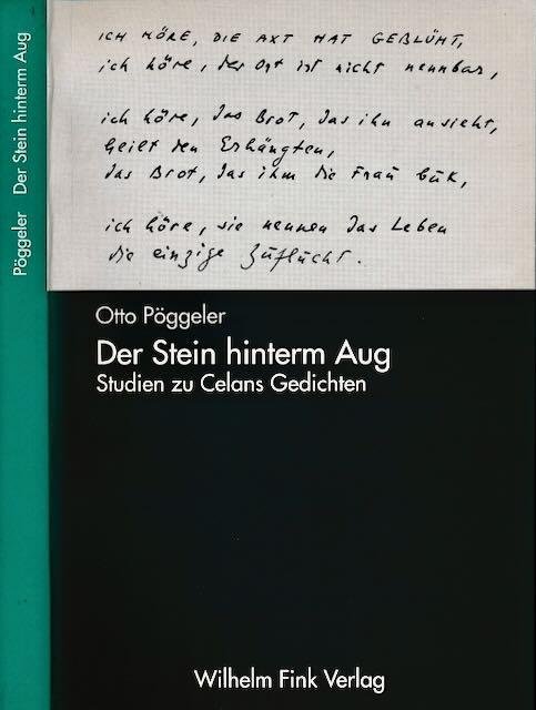 Pöggeler, Otto. - Der Stein hinterm Aug: Studien zu Celans Gedichten.