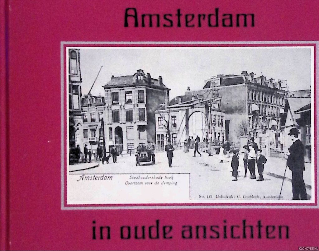 Hofman, W. - Amsterdam in oude ansichten