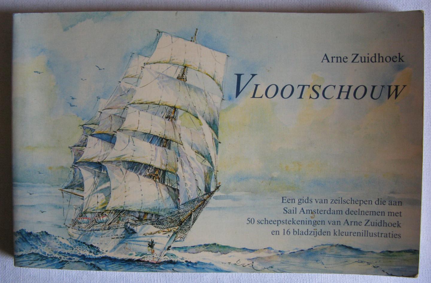 Zuidhoek, Arne - Vlootschouw / Een gids van zeilschepen die aan Sail Amsterdam deelnemen met 50 Scheepstekeningen van Arne Zuidhoek en 16 bladzijden kleurenillustraties