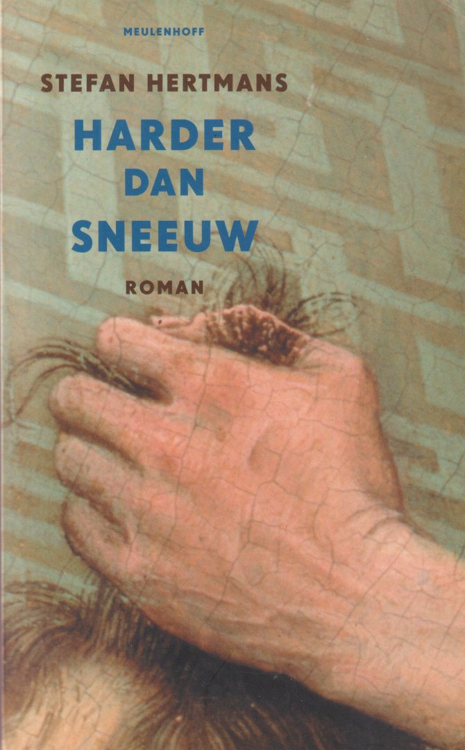 Hertmans, Stefan - Harder dan sneeuw