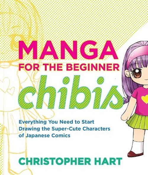 C Hart - Manga for the Beginner: Chibis