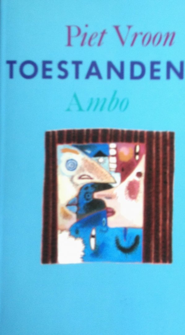 Vroon, Piet - Toestanden