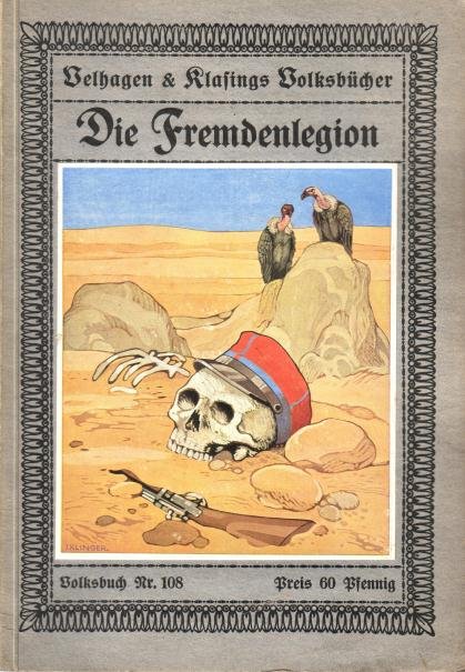Artbauer, O. C., - Die Fremdenlegion. (Velhagen & Klasings Volksbücher. Volksbuch Nr. 108).