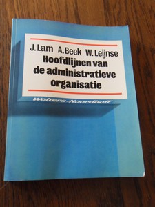 Lam; Beek; Leijnse - Hoofdlijnen van de administratieve organisatie