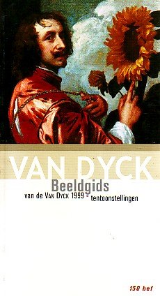  - van Dyck beeldgids van de van dyck 1999 tetoonstllingen