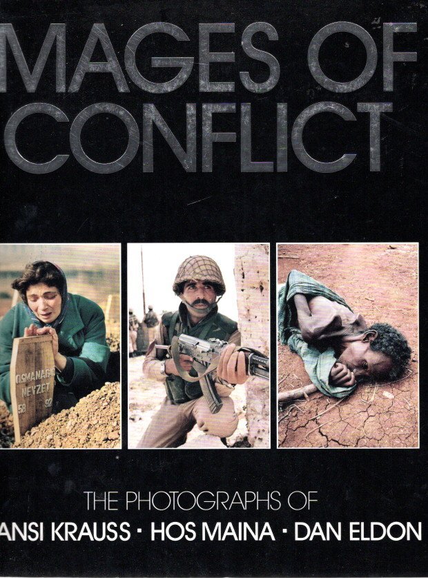 GAIGER, Debbie [Ed.] - Images of Conflict - The Photographs of Hansi Krauss - Hos Maina  - Dan Eldon. - [Second impression].