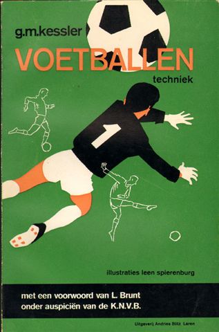 Kessler, G.M. - Voetballen Techniek  , 63 pag. kleine paperback, illustraties Leen Spierenburg, goede staat