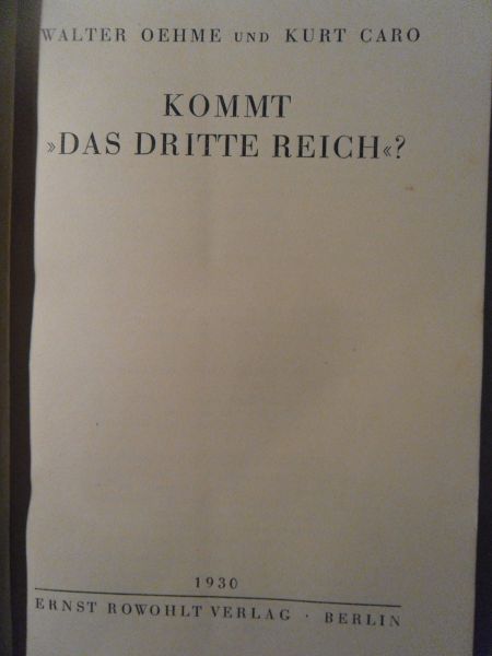 Oehme, Walter en Caro, Kurt - Kommt "Das Dritte Reich"?