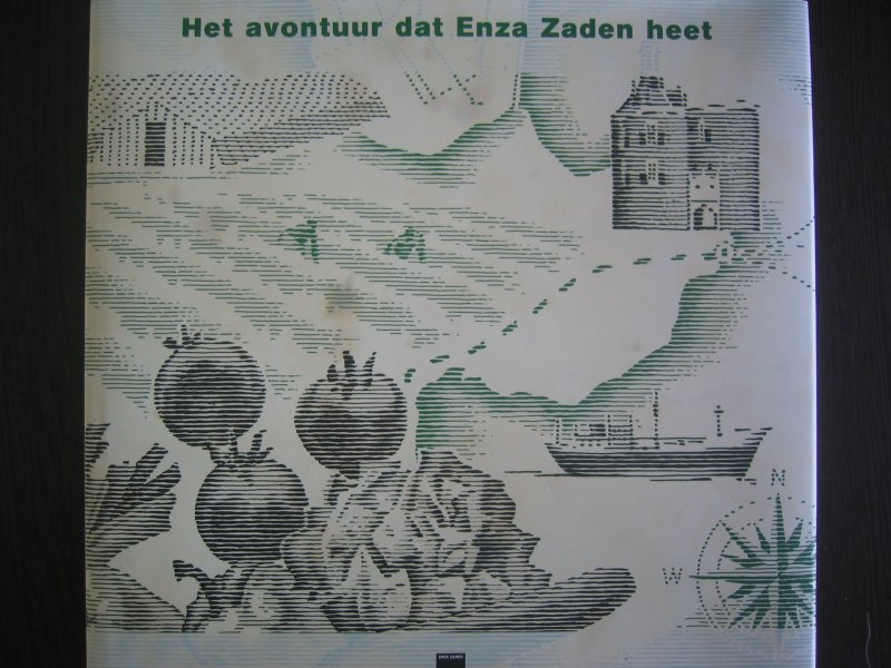 Bezemer, Jos en Jan van Staalduinen. - Het avontuur dat Enza Zaden heet.