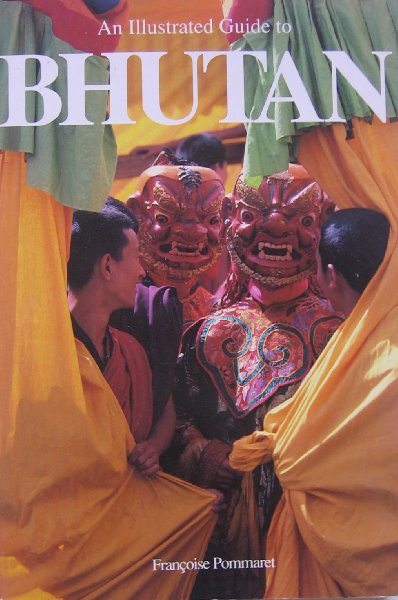 Pommaret, F. - An illustrted guide to Bhutan