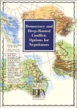 Harris, Peter - Democracy and Deep-Rooted Conflict: Options for Negotiators.