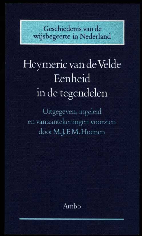 Velde, Heymeric van de - Eenhied in de tegendelen