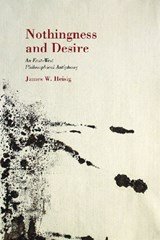 Nothingness and Desire - A Philosophical Antiphony