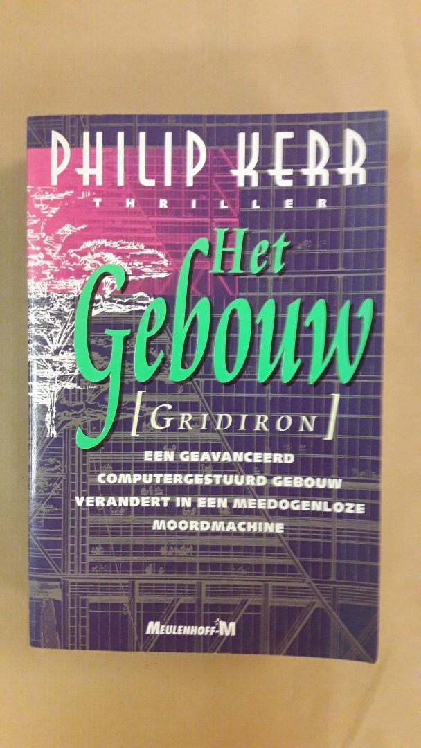 Kerr, Philip - Het gebouw (Gridiron)