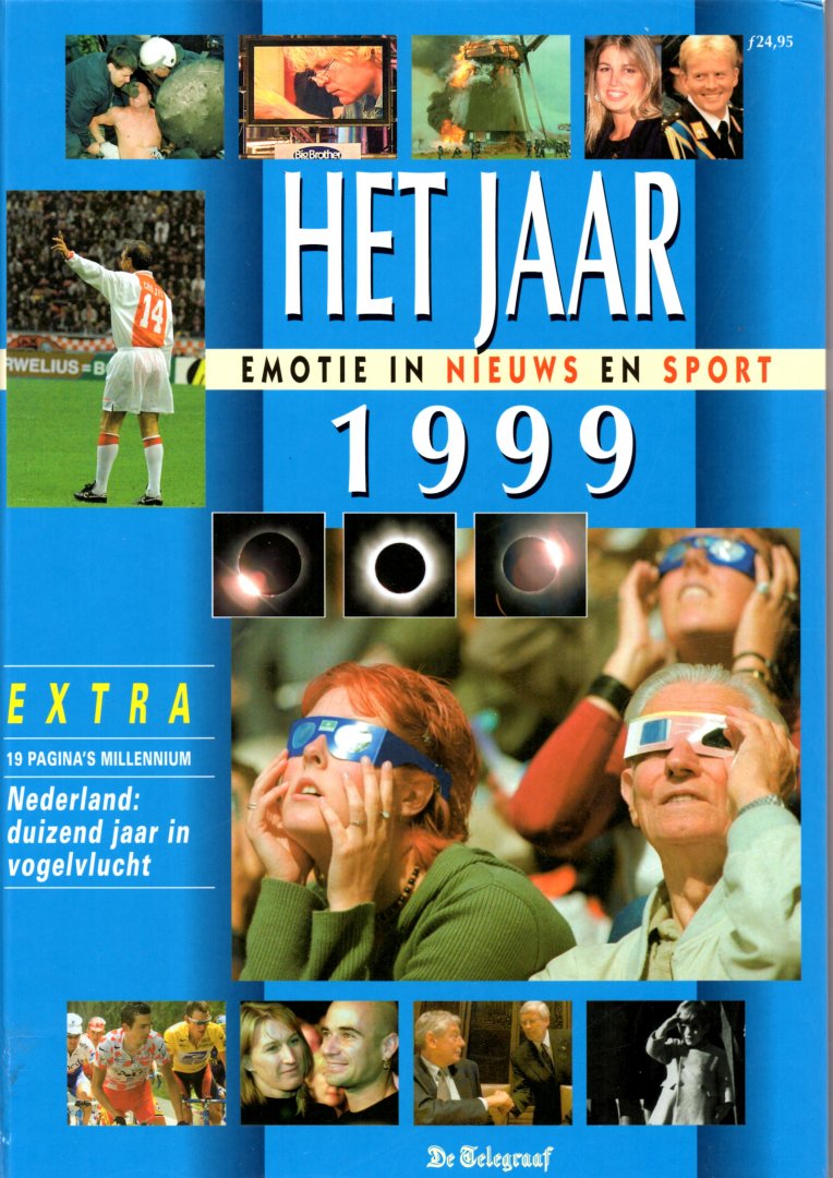 Dagblad De Telegraaf - Het Jaar 1999 Emotie in Nieuws en Sport