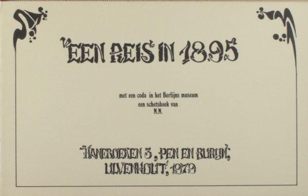  - Een reis in 1895. Met een coda in het Berlijns museum. Een schetsboek van N. N.