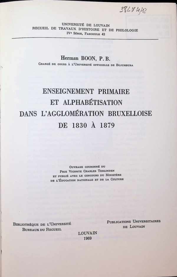 Herman Boon, P. B. - Enseignement primaire et alphabétisation dans l'agglomération bruxelloise de 1830  à 1879