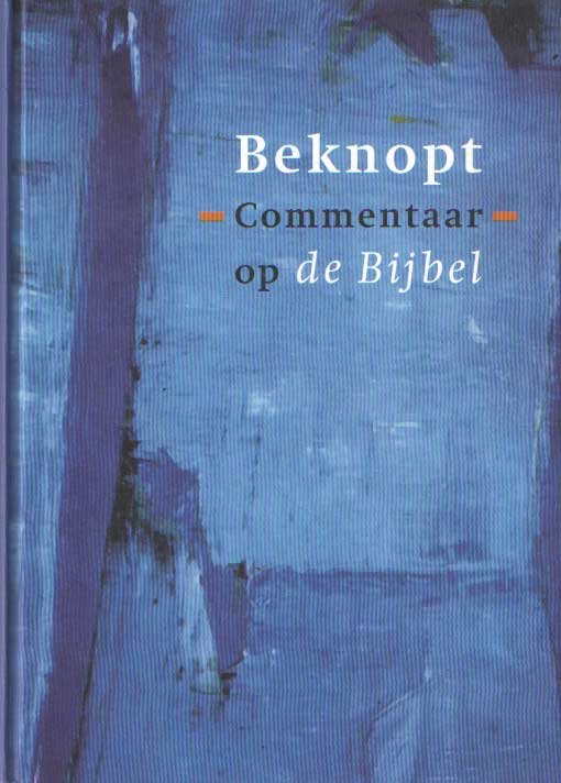 Gispen, W.H.; Herman Ridderbos; R. Schippers (red.) - Beknopt Commentaar op de Bijbel