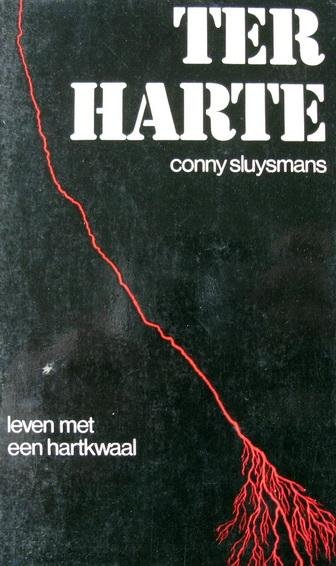 Sluysmans, Conny - Ter harte | Leven met een hartkwaal