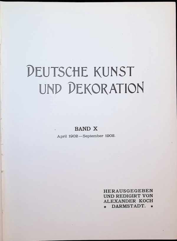 Collectif - Deutsche Kunst und Dekoration  Band X  April 1902 - September 1902