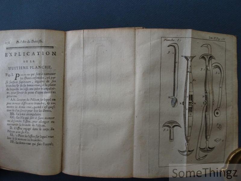 M. Bourdet [Etienne]. - Recherches et observations sur toutes les parties de l'art du dentiste. Tome second. [Vol II seul.]