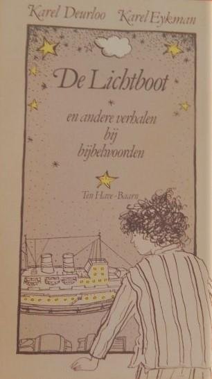Deurloo, Karel / Eykman, Karel - De lichtboot en andere verhalen bij bijbelwoorden