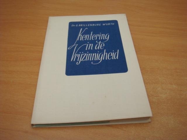Brillenburg-Wurth, Dr. G - Kentering in de Vrijzinnigheid