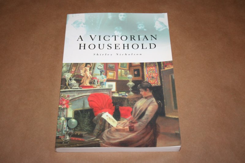 S. Nicholson - A Victorian Household