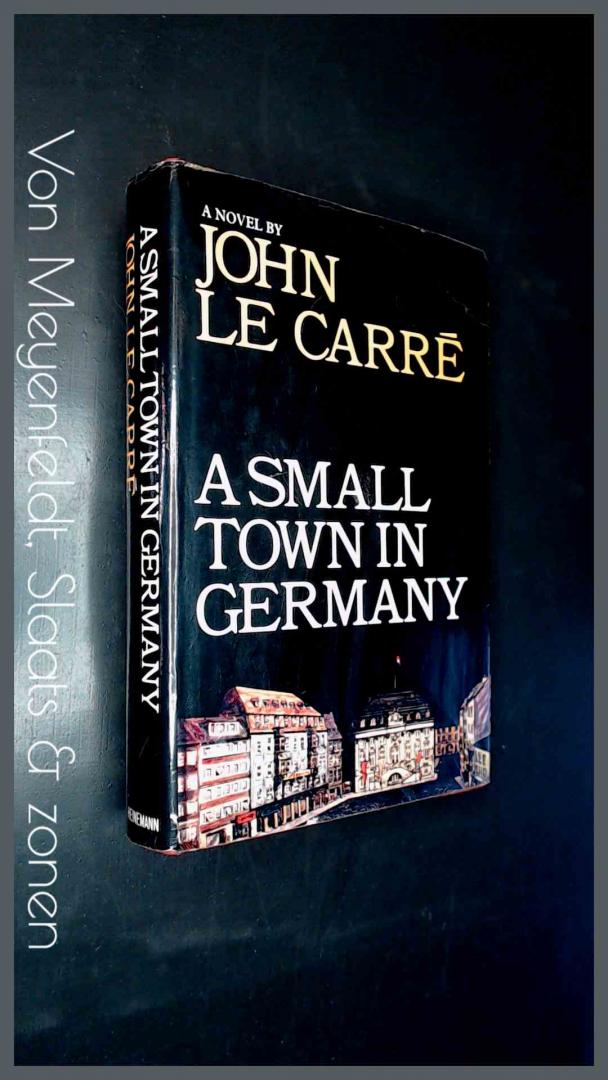 Carre, John le - A small town in Germany