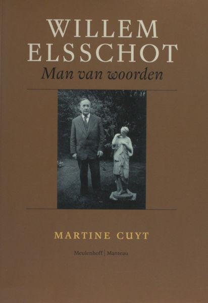 Cuyt, Martine. - Willem Elsschot. Man van woorden.