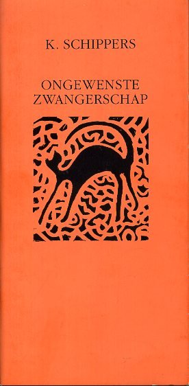Schippers, K. - Ongewenste zwangerschap.