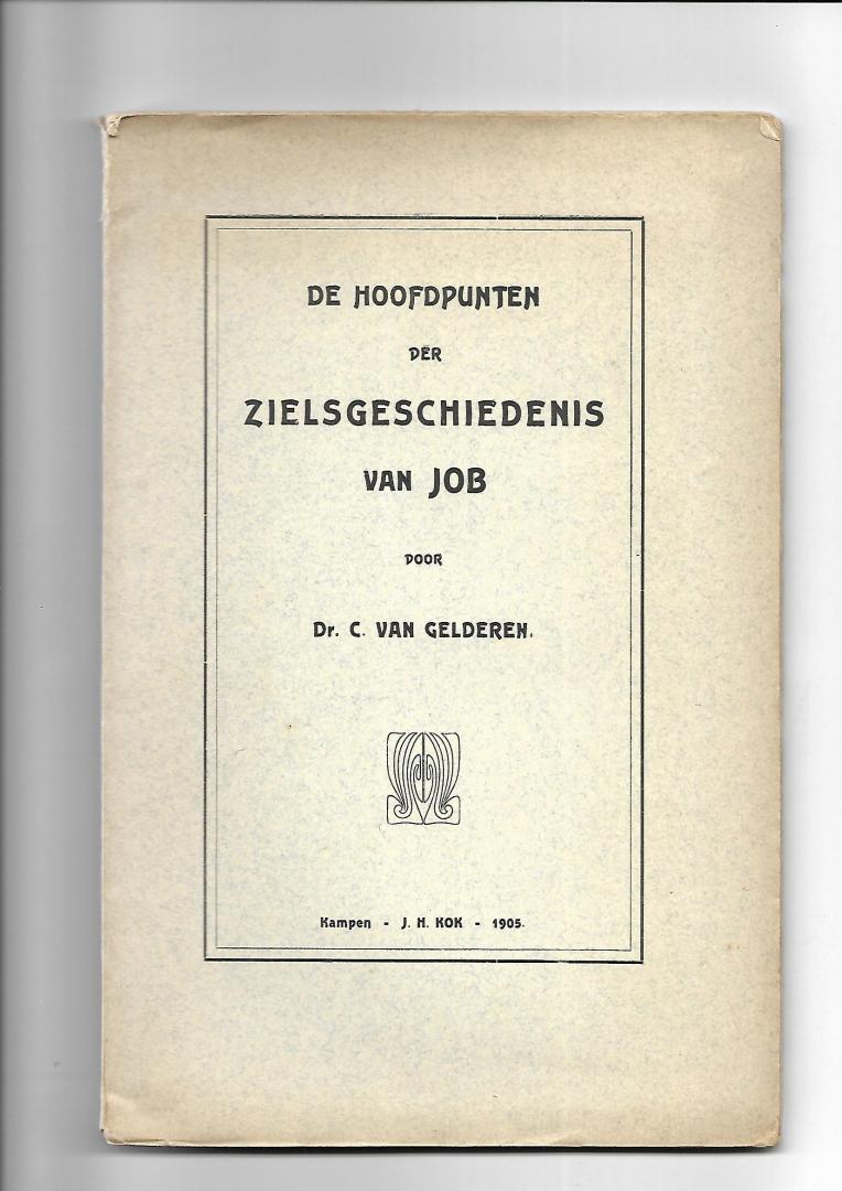 Gelderen, C. van - De hoofdpunten der zielsgeschiedenis van Job