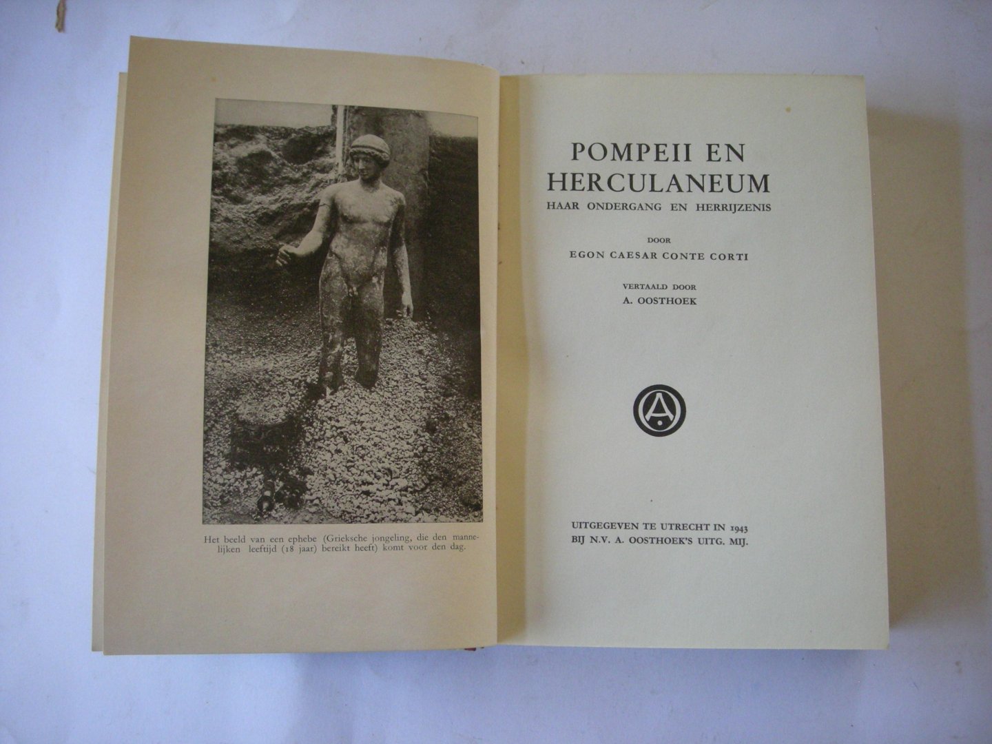 Corti, Egon Caesar Conte / Oosthoek, A., vert. - Pompeii en Herculaneum. Haar ondergang en herrijzenis