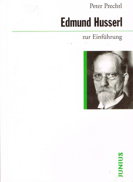 Prechtl, P. - Edmund Husserl zur Einführung. - 4, erganzte Auflage